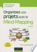 Organisez vos projets avec le Mind Mapping - 3e éd.