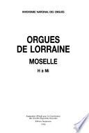 Orgues de Lorraine: H à Mi