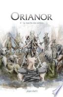 Orianor, Episode 4: La Marche Des Ombres