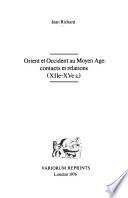 Orient et Occident au Moyen Age