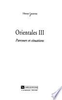 Orientales: Parcours et situations