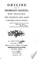 Origine des premières sociétés, des peuples, des sciences, des arts et des idiomes anciens et modernes