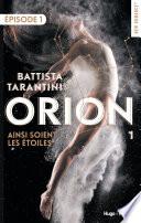 Orion - tome 1 Ainsi soient les étoiles Episode 1