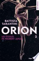 Orion - tome 2 Les étoiles ne meurent jamais -Extrait offert-