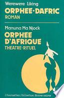 Orphée-Dafric ; Orphée d'Afrique