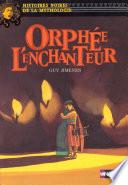 Orphée l'enchanteur