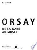 Orsay, de la gare au musée