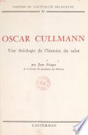 Oscar Cullmann : une théologie de l'histoire du salut