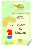 Oscar et l'hélico