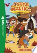 Oscar et Malika 09 - La fille des cavernes
