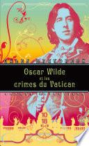 Oscar Wilde et les crimes du Vatican