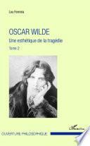 Oscar Wilde (Tome 2)