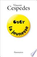 Oser la jeunesse