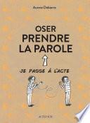 Oser prendre la parole
