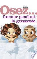 Osez l'amour pendant la grossesse