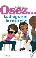 Osez la drague et le sexe gay