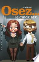 Osez le quick sex