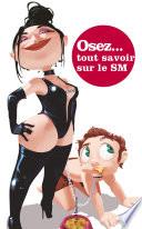 Osez tout savoir sur le SM
