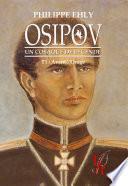Osipov, un cosaque de légende - Tome 1