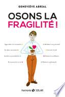 Osons la fragilité