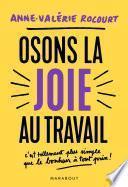 Osons la joie au travail