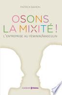 Osons la mixité