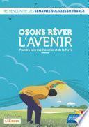 Osons rêver l'avenir, Prendre soin des Hommes et de la Terre
