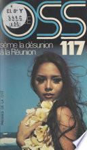 OSS 117 sème la désunion à La Réunion