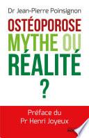 Ostéoporose. Mythe ou réalité ?
