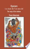 Oșumare : Le chant de l’arc-en-ciel - The song of the rainbow