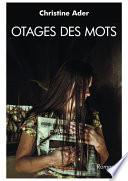 OTAGES DES MOTS
