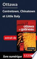 Ottawa - Centre-ville, quartier chinois et Petite Italie