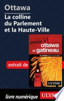Ottawa - La colline du parlement et ses environs