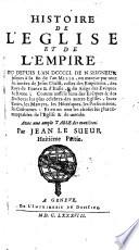 Ou Depuis L'An DCCCI. De N. Seigneur jusques à la fin de l'an Mille ... Avec une ample Table des matiéres