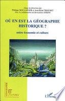 Où en est la géographie historique ?