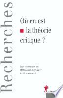 Où en est la théorie critique ?