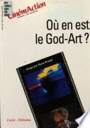 Où en est le God-art