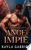 Ou l’histoire d’un Ange impie