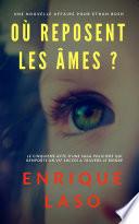 Où reposent les âmes ?
