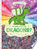 Où sont cachés les dragons ?