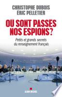 Où sont passés nos espions ?
