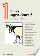 Où va l'agriculture ?