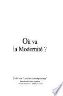 Où va la modernité?