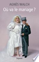 Où va le mariage ?
