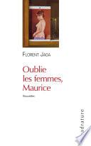 OUblie les femmes, Maurice