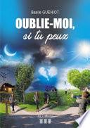 Oublie-moi, si tu peux