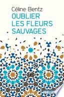 Oublier les fleurs sauvages