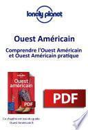 Ouest Américain - Comprendre l'Ouest Américain et Ouest Américain pratique