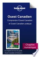 Ouest Canadien et Ontario - Comprendre l'Ouest Canadien et Ouest Canadien pratique