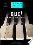 Ouï ! En avant derrière la musique. La Cause du désir Psychanalyse et musique.